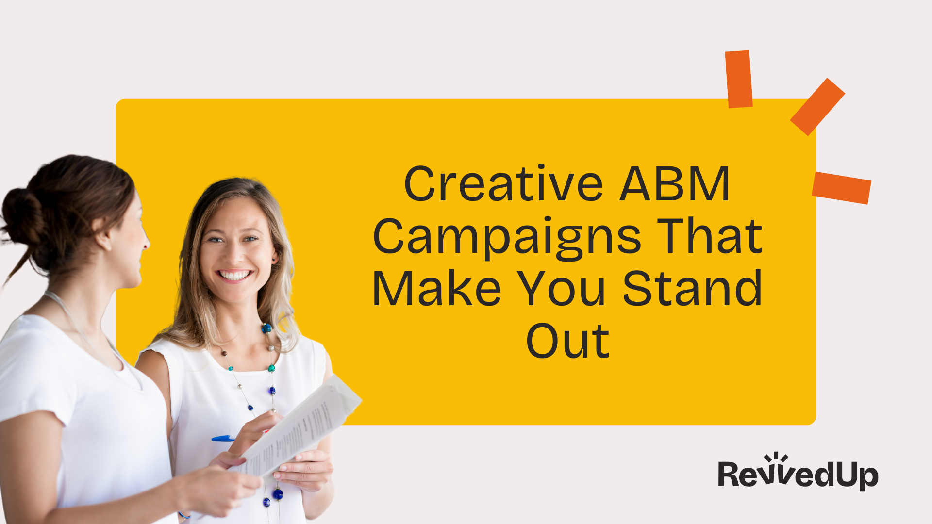 Creative ABM Campaigns That Make You Stand Out