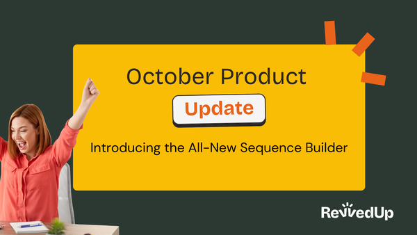 Product Update: Introducing the All-New Sequence Builder